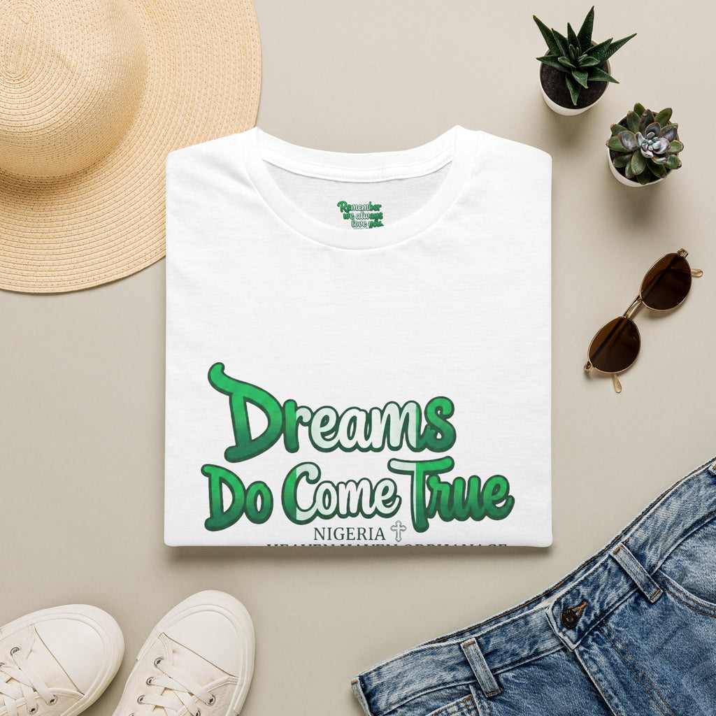 Dreams Do Come True T-Shirt — Inspirational Graphic Tee