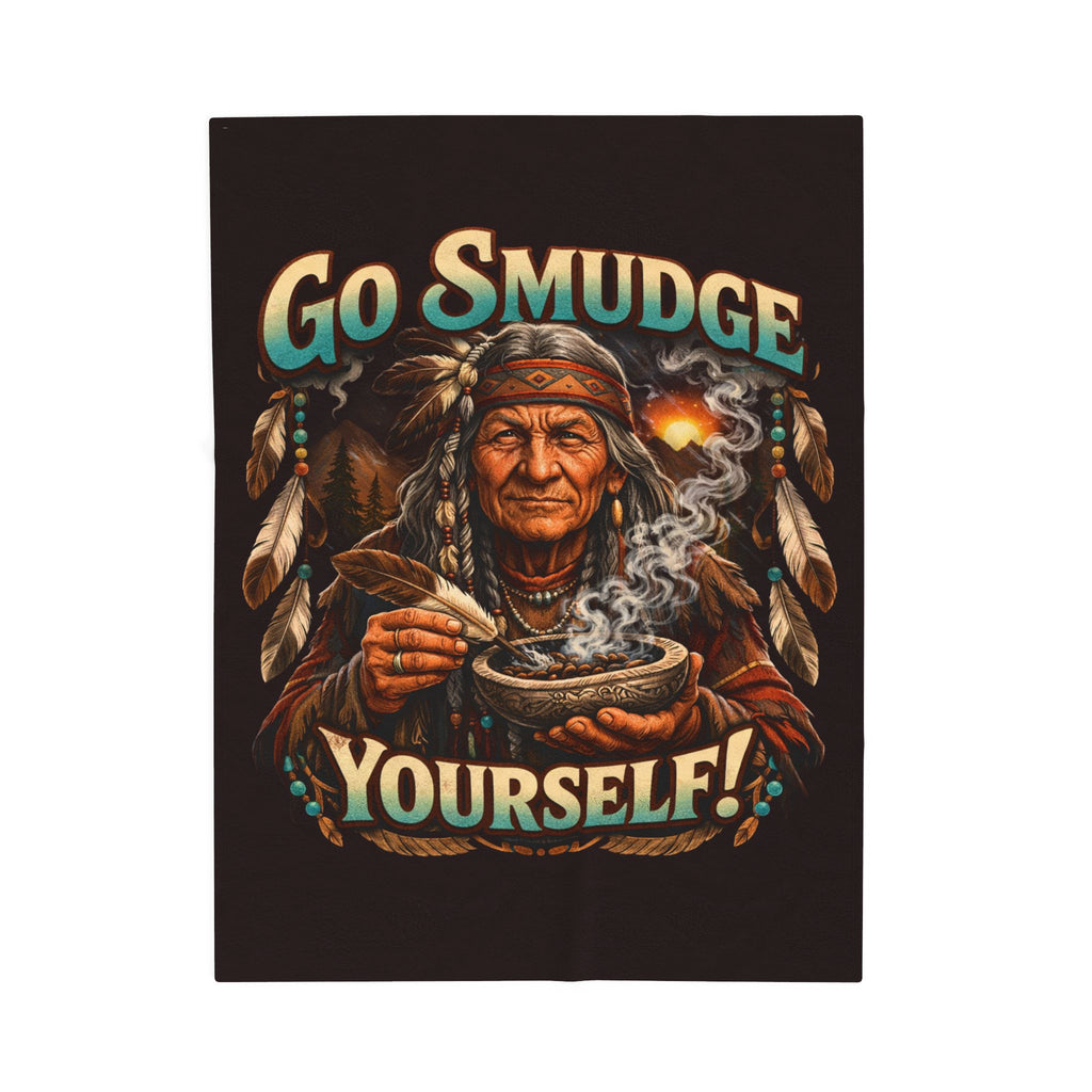 Smudge Yourself Velveteen Plush Blanket — Native Healer Design, Spiritual Cleansing Throw