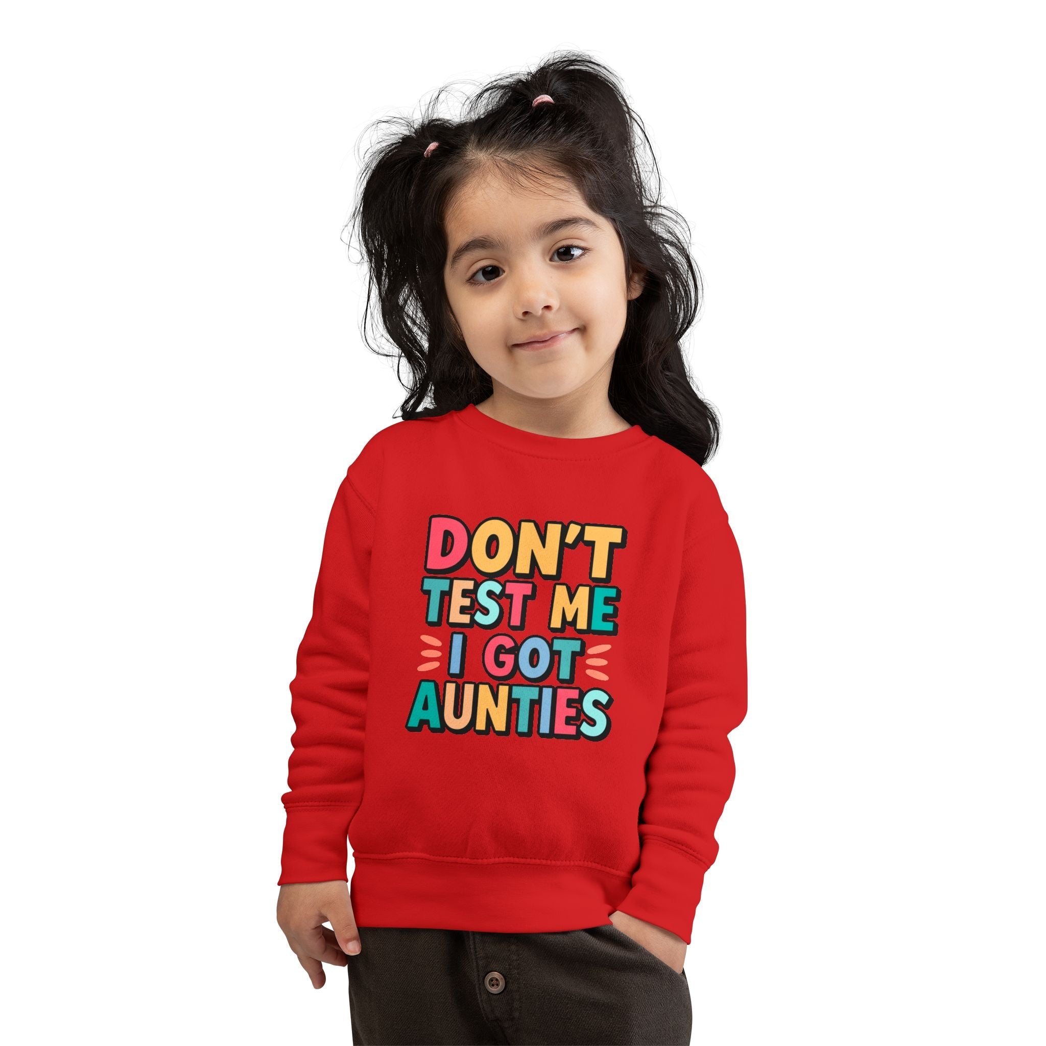 "Don't Test Me, I Got Aunties" Toddler Sweatshirt — Indigenous Kids PulloverEmber Spirit Apparel