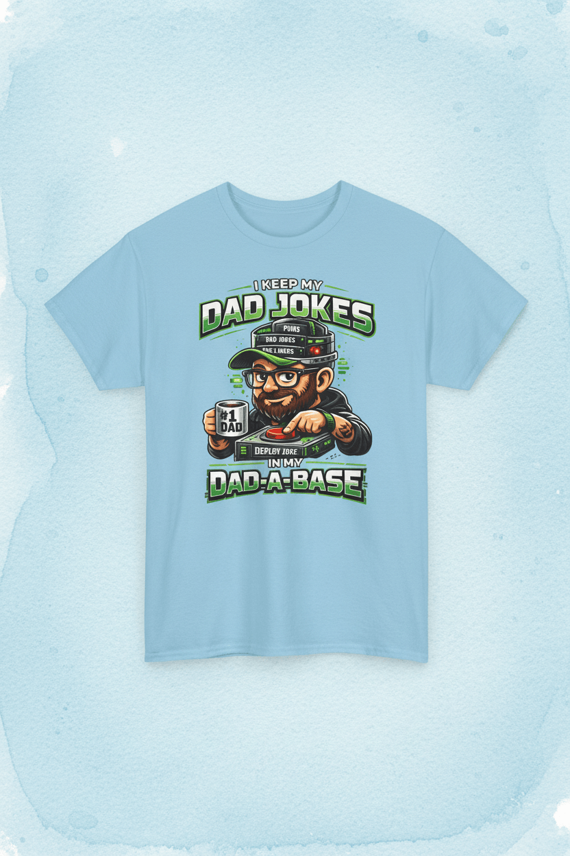 Dad Jokes Tee — "I Keep My Dad Jokes Deeply Rooted In My Dad - a - Base" Funny Father's Day T-ShirtEmber Spirit Apparel