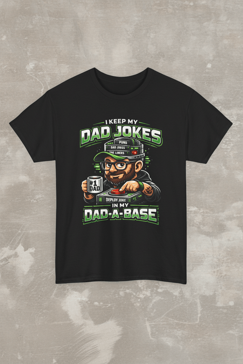 Dad Jokes Tee — "I Keep My Dad Jokes Deeply Rooted In My Dad - a - Base" Funny Father's Day T-ShirtEmber Spirit Apparel