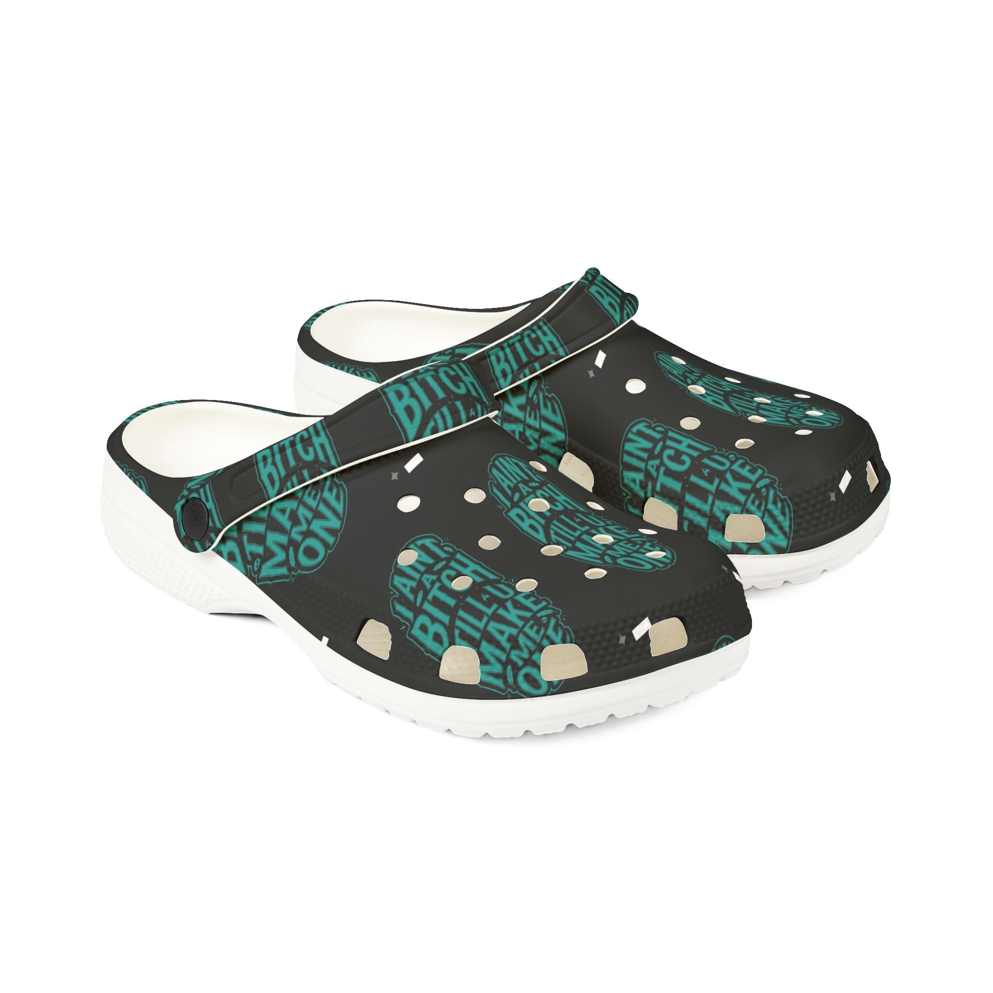 EVA Foam Clogs — "Ain't A Bitch" Teal Graphic Comfort ShoesEmber Spirit Apparel