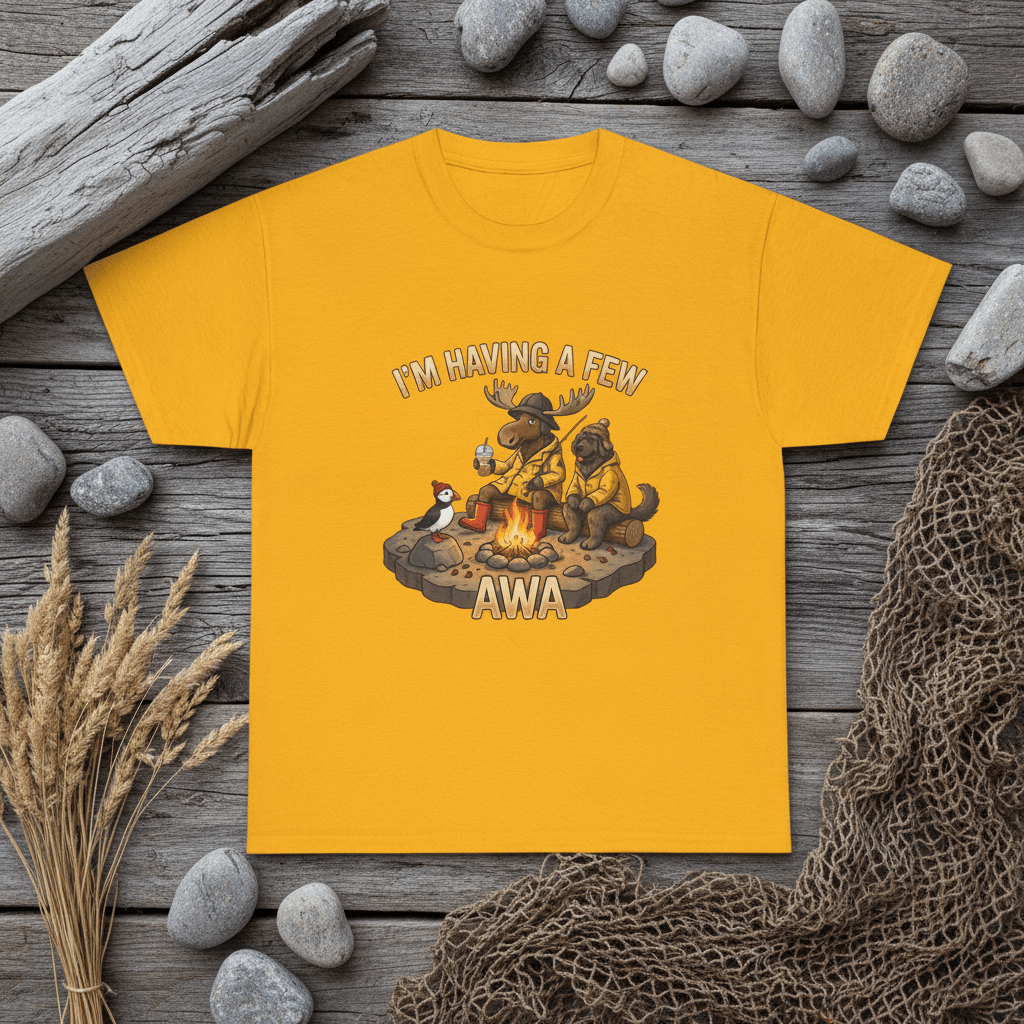 Newfoundland 'Having A Few Awa — Proud NL Saying with TranslationEmber Spirit Apparel